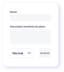 Crie assinaturas para conteúdos exclusivos!